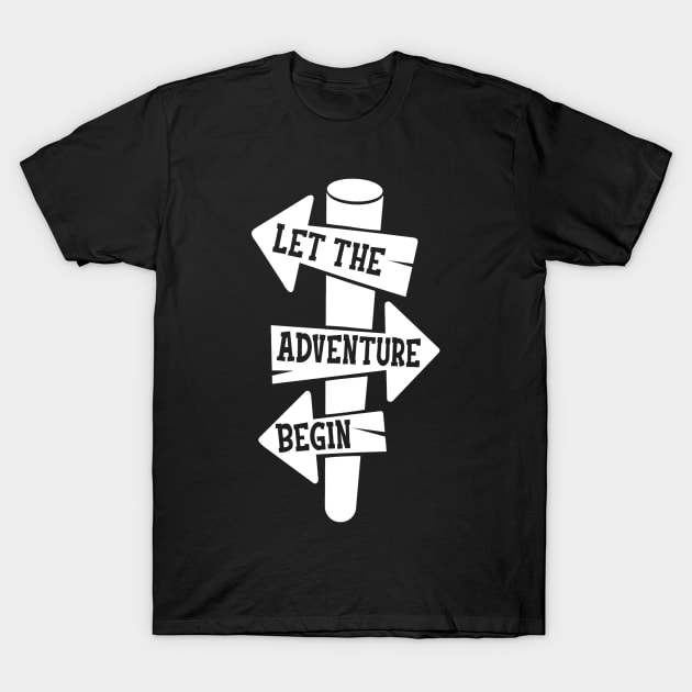 Let the adventure begin T-Shirt by BB Funny Store